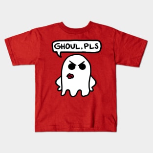 Ghoul, Please! Kids T-Shirt